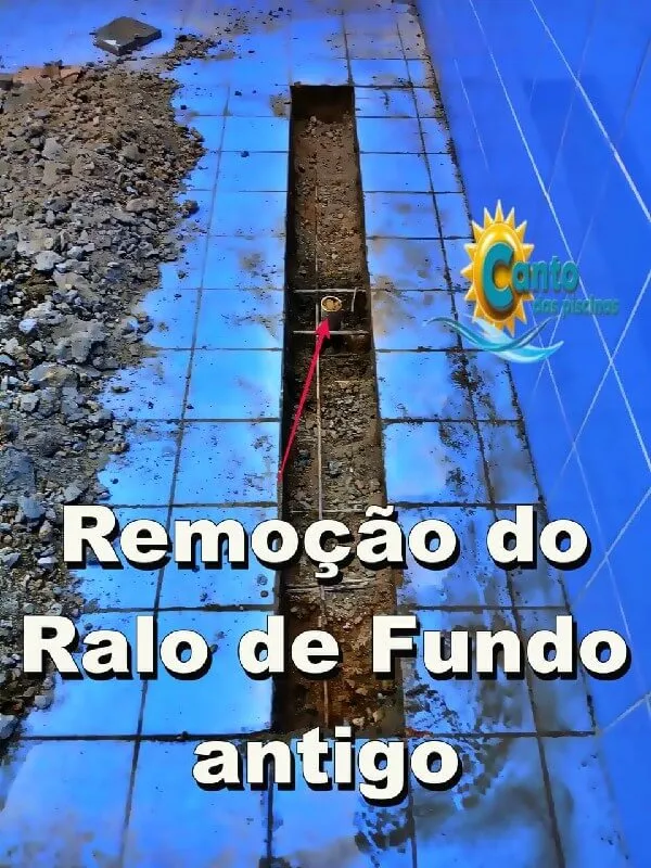 Remoção do ralo de fundo antigo da piscina-